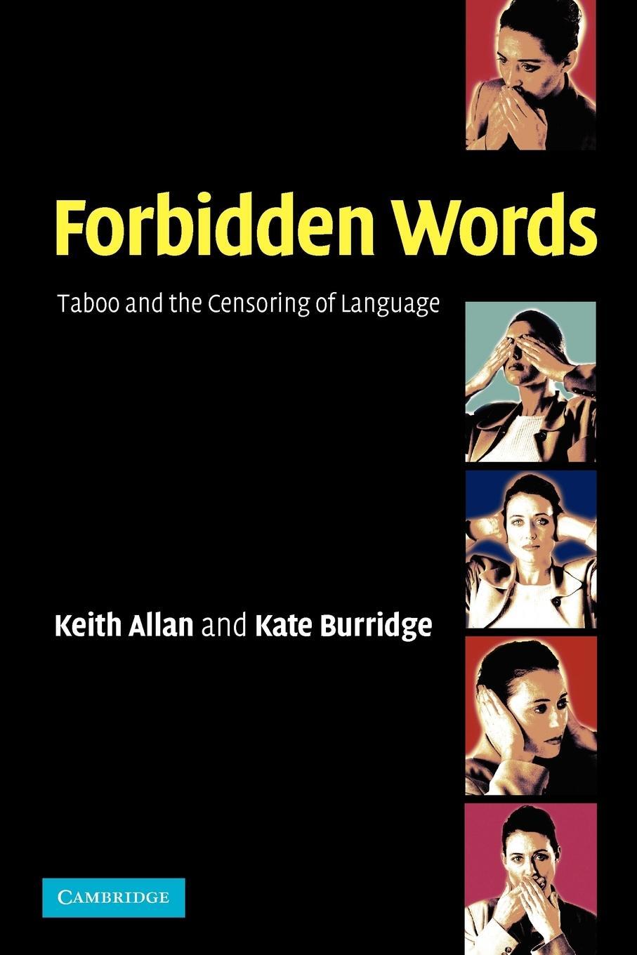 Cover: 9780521525640 | Forbidden Words | Taboo and the Censoring of Language | Allan (u. a.)