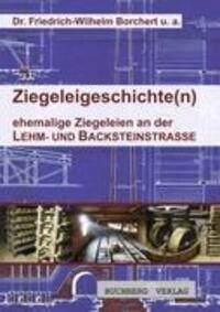 Cover: 9783980745918 | Ziegeleigeschichte(n) | Friedrich-Wilhelm Borchert (u. a.) | Buch