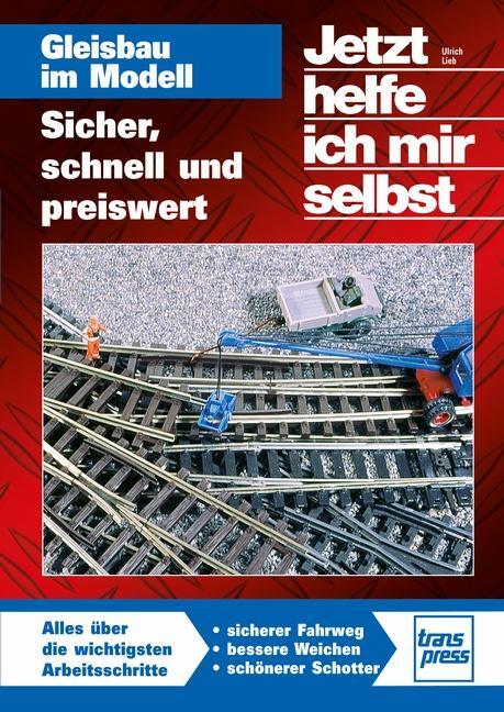 Cover: 9783613717350 | JHIMS Gleisbau im Modell | Ulrich Lieb | Taschenbuch | 144 S. | 2024