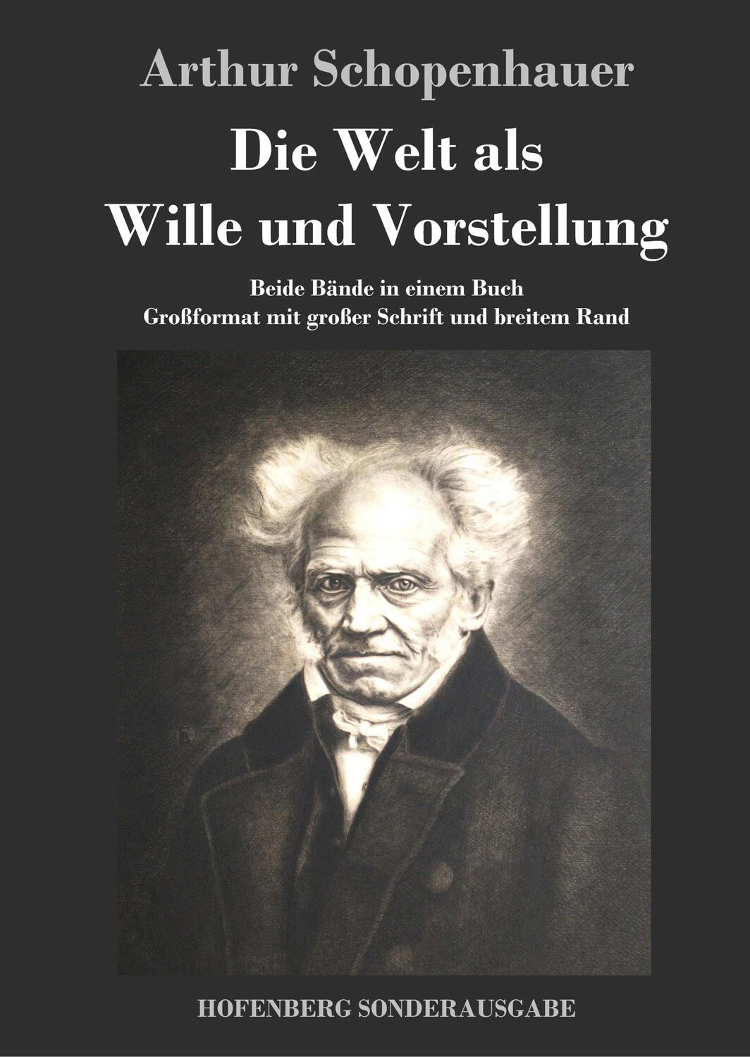 Cover: 9783843017206 | Die Welt als Wille und Vorstellung | Arthur Schopenhauer | Buch | 2019