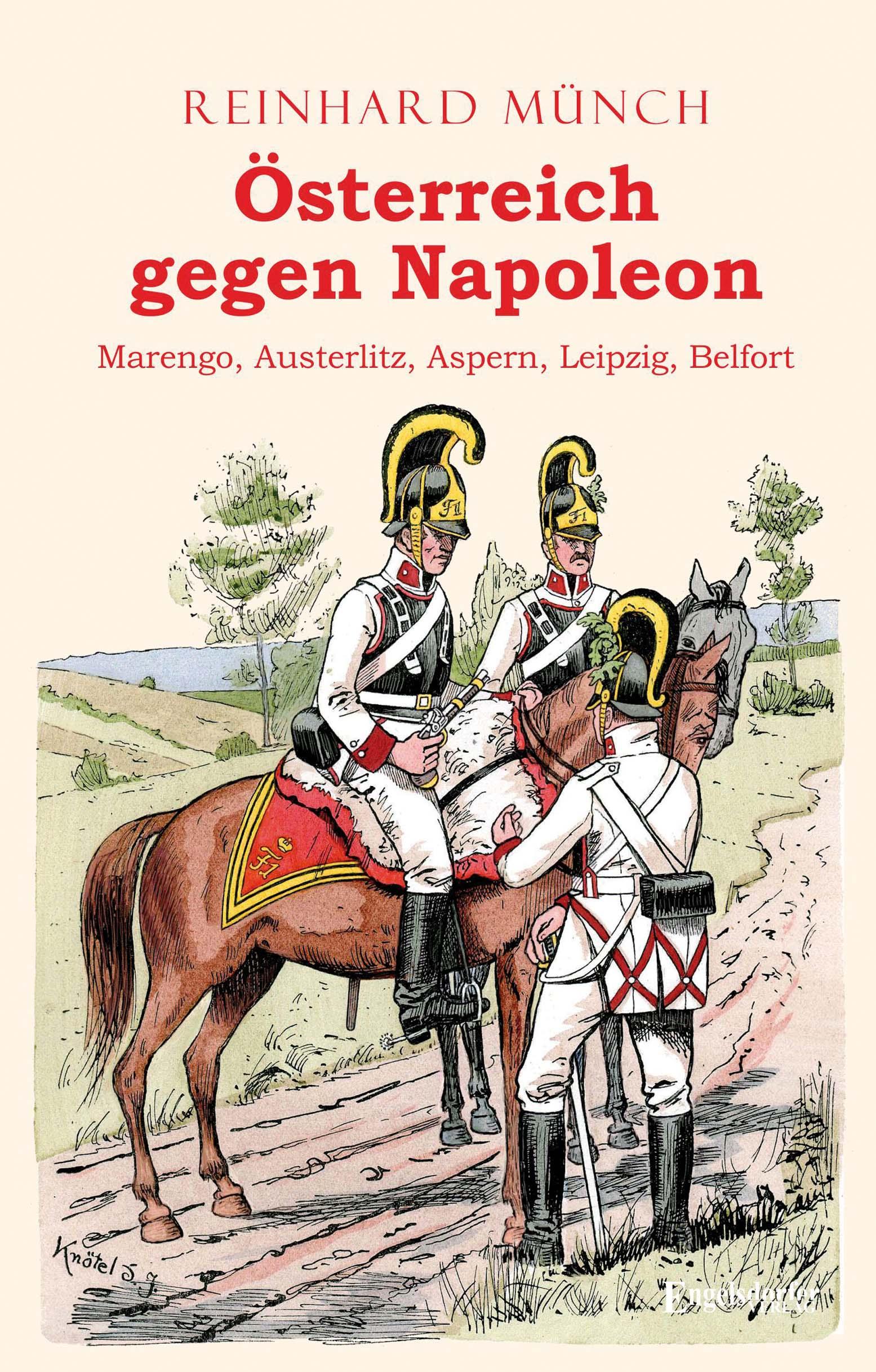 Cover: 9783969404379 | Österreich gegen Napoleon | Reinhard Münch | Taschenbuch | 148 S.