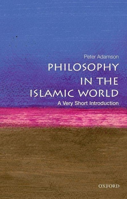Cover: 9780199683673 | Philosophy in the Islamic World: A Very Short Introduction | Adamson