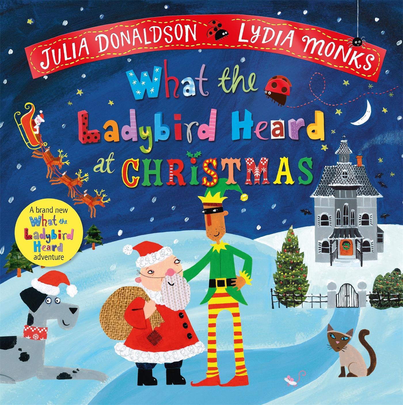 Cover: 9781529087055 | What the Ladybird Heard at Christmas | Julia Donaldson | Buch | 2022