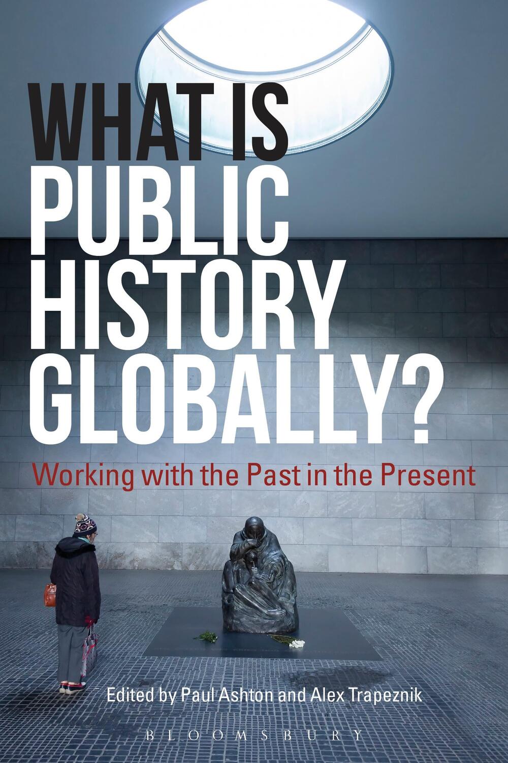 Cover: 9781350033290 | What Is Public History Globally? | Taschenbuch | Englisch | 2019