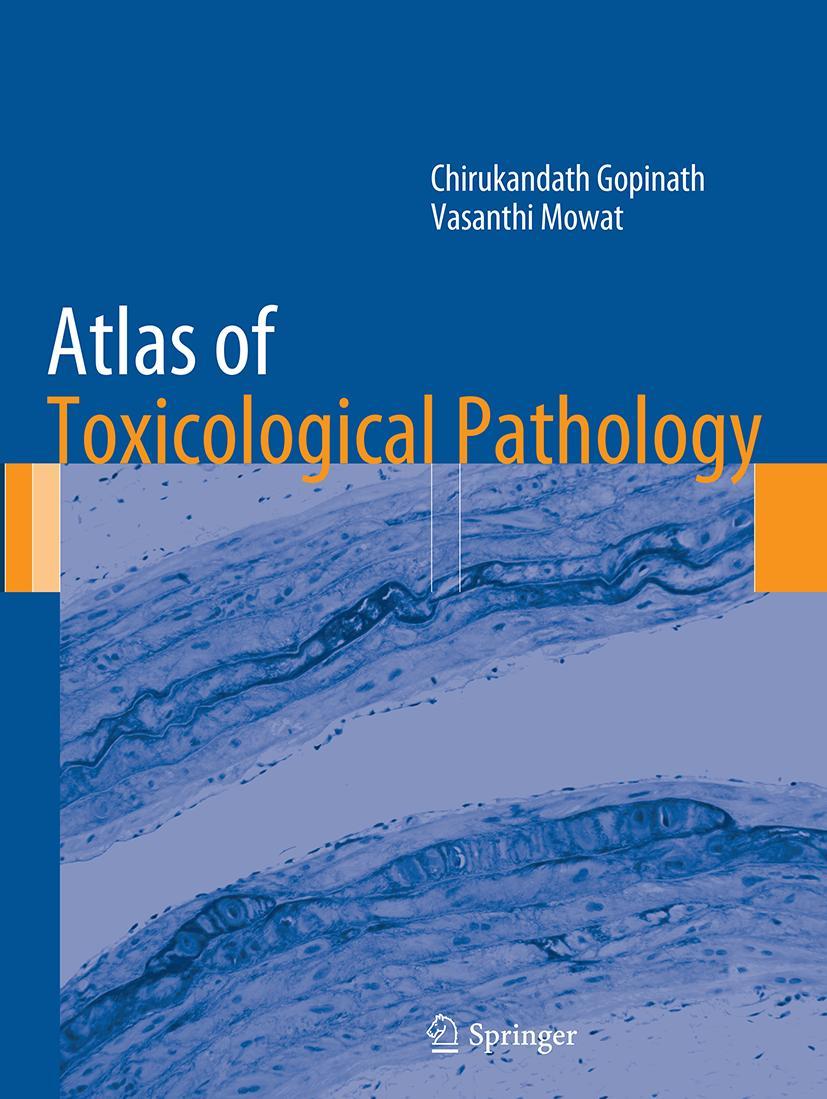 Cover: 9781493961979 | Atlas of Toxicological Pathology | Vasanthi Mowat (u. a.) | Buch | xi