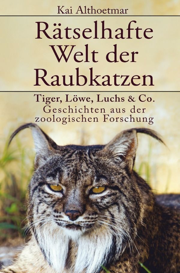 Cover: 9783756539697 | Rätselhafte Welt der Raubkatzen | Kai Althoetmar | Taschenbuch | 68 S.