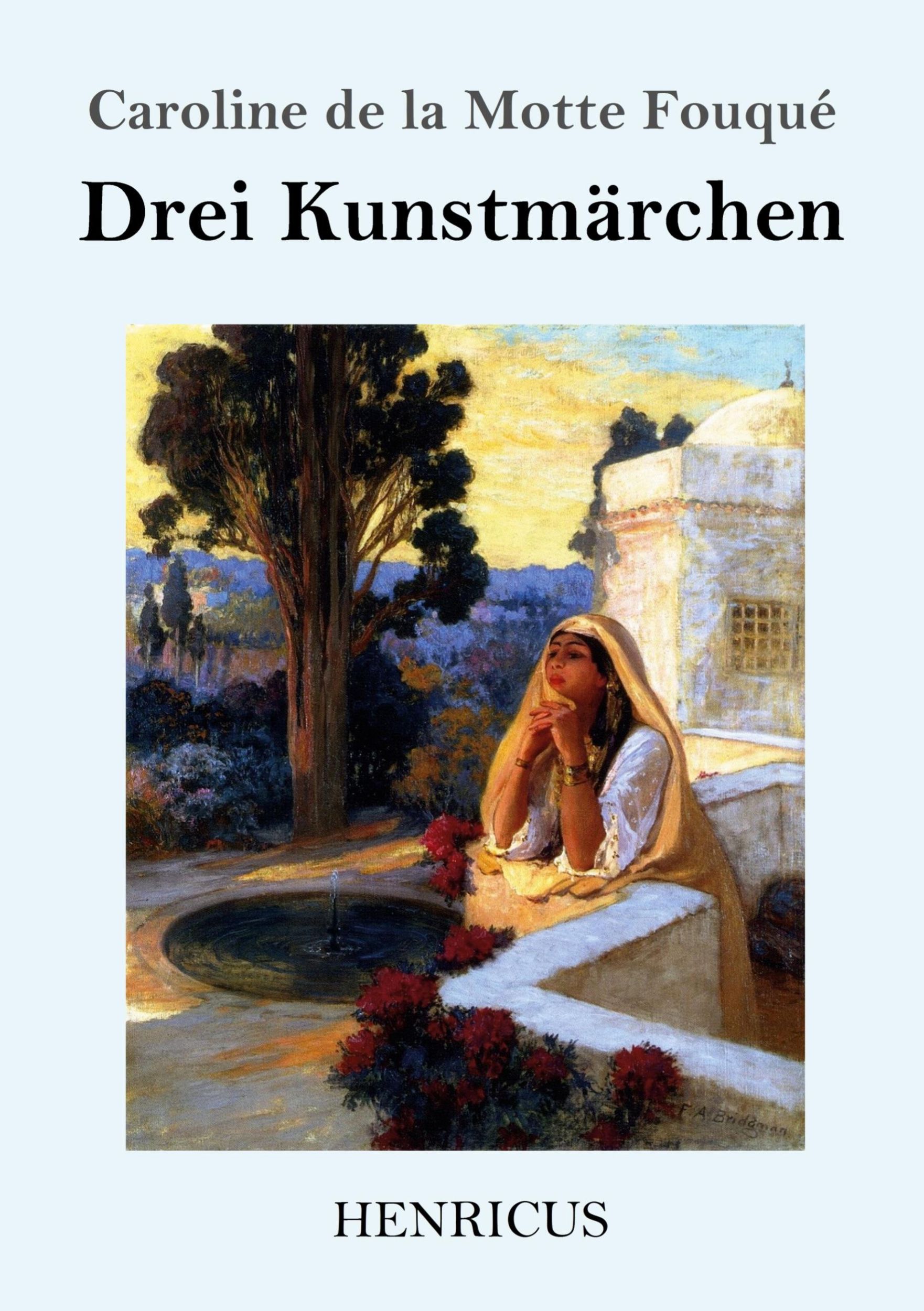 Cover: 9783847834373 | Drei Kunstmärchen | Caroline de la Motte Fouqué | Taschenbuch | 68 S.