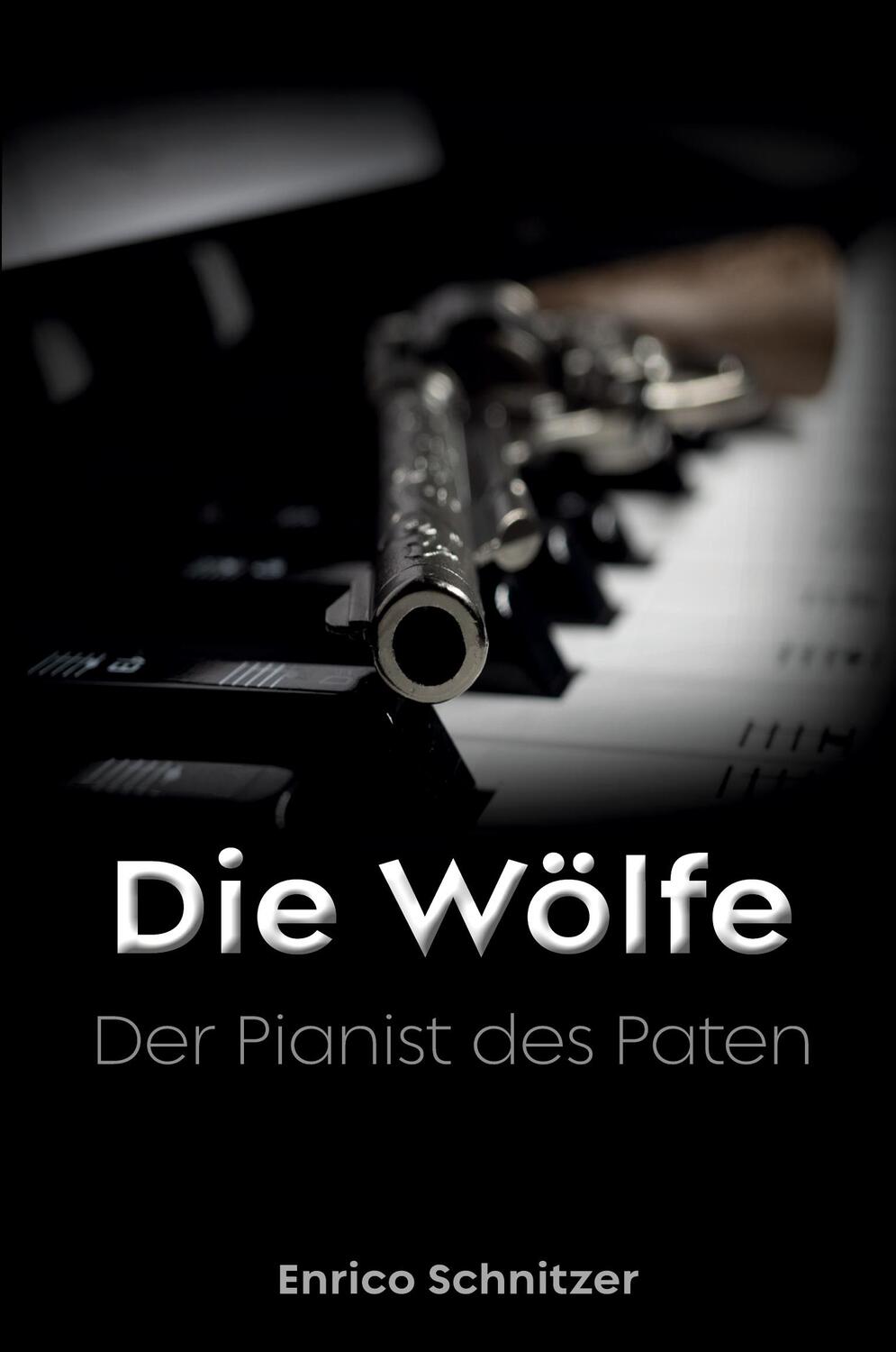 Cover: 9783988855145 | Der Pianist des Paten | Die Wölfe - Band 3 | Enrico Schnitzer | Buch