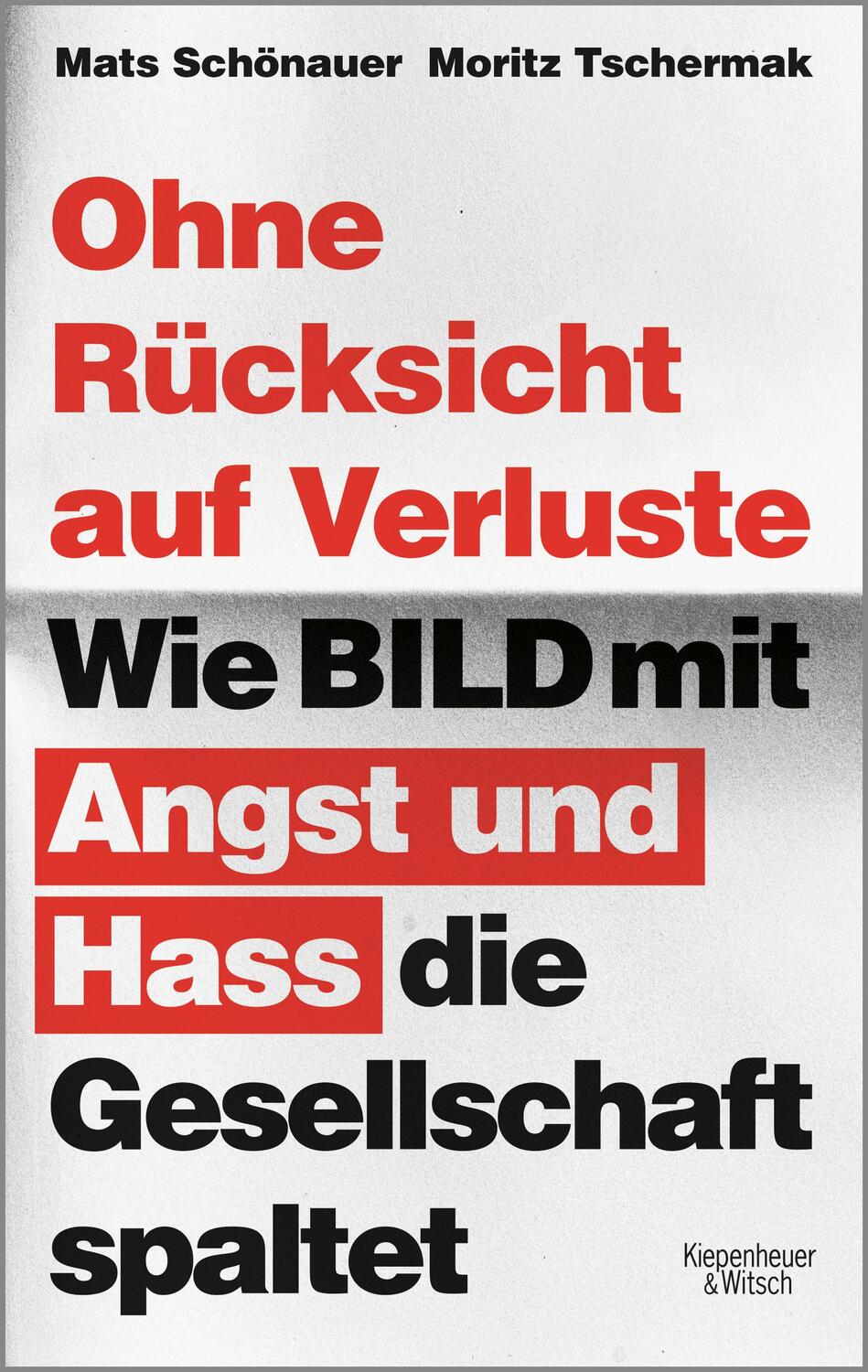 Cover: 9783462053548 | Ohne Rücksicht auf Verluste | Moritz Tschermak (u. a.) | Taschenbuch