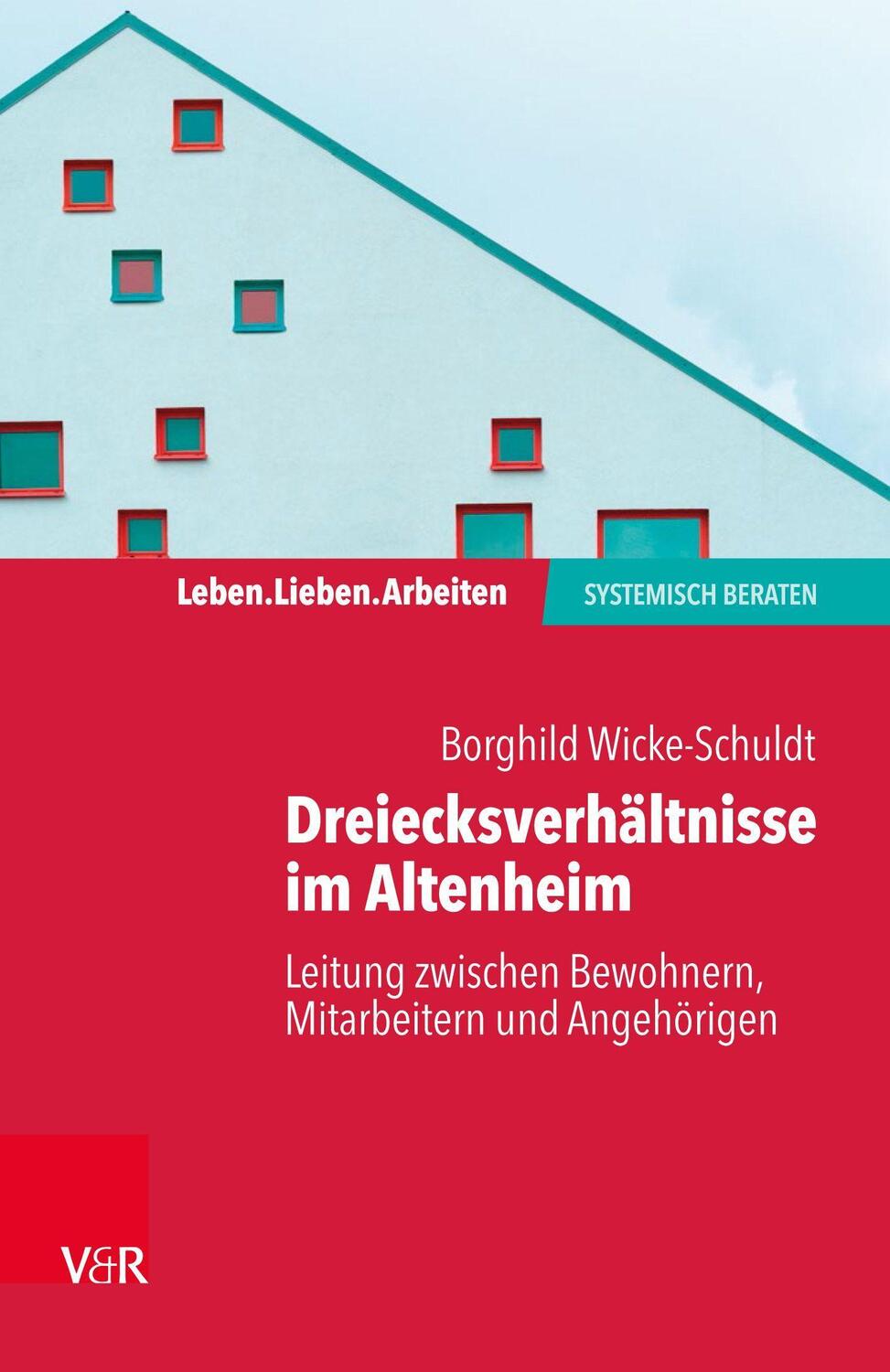 Cover: 9783525406984 | Dreiecksverhältnisse im Altenheim - Leitung zwischen Bewohnern,...