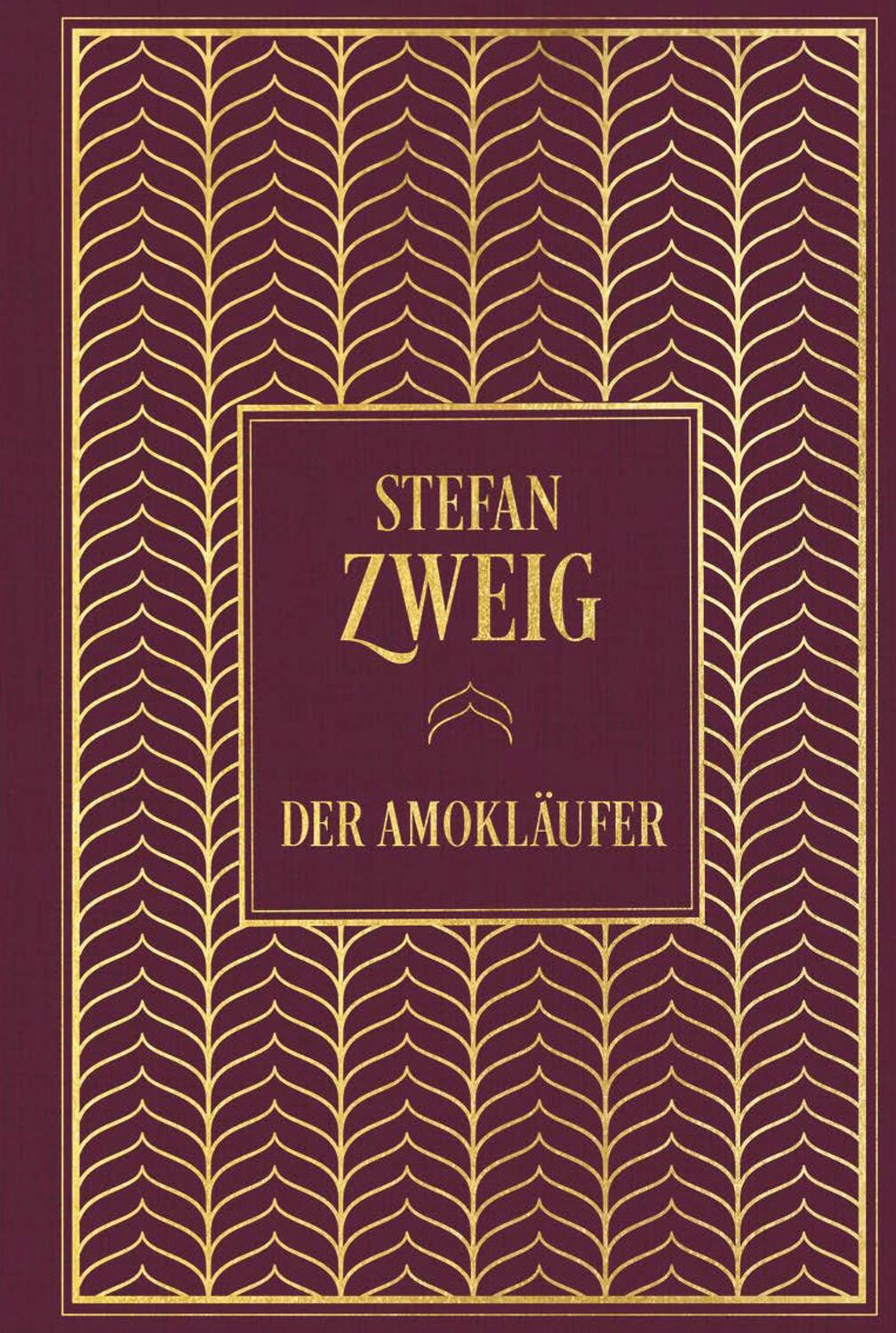 Cover: 9783868205589 | Der Amokläufer | Leinen mit Goldprägung | Stefan Zweig | Buch | 2020
