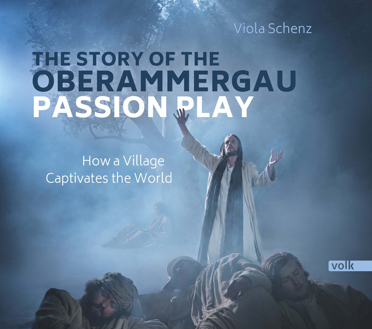 Cover: 9783862223176 | The Story of the Oberammergau Passion Play | Viola Schenz | Buch