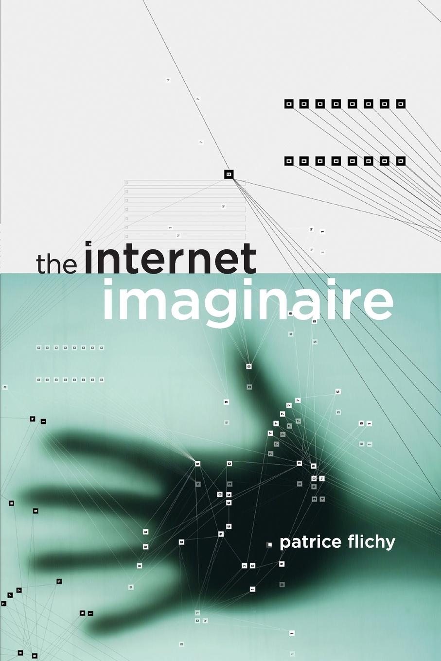 Cover: 9780262562386 | The Internet Imaginaire | Patrice Flichy | Taschenbuch | Paperback