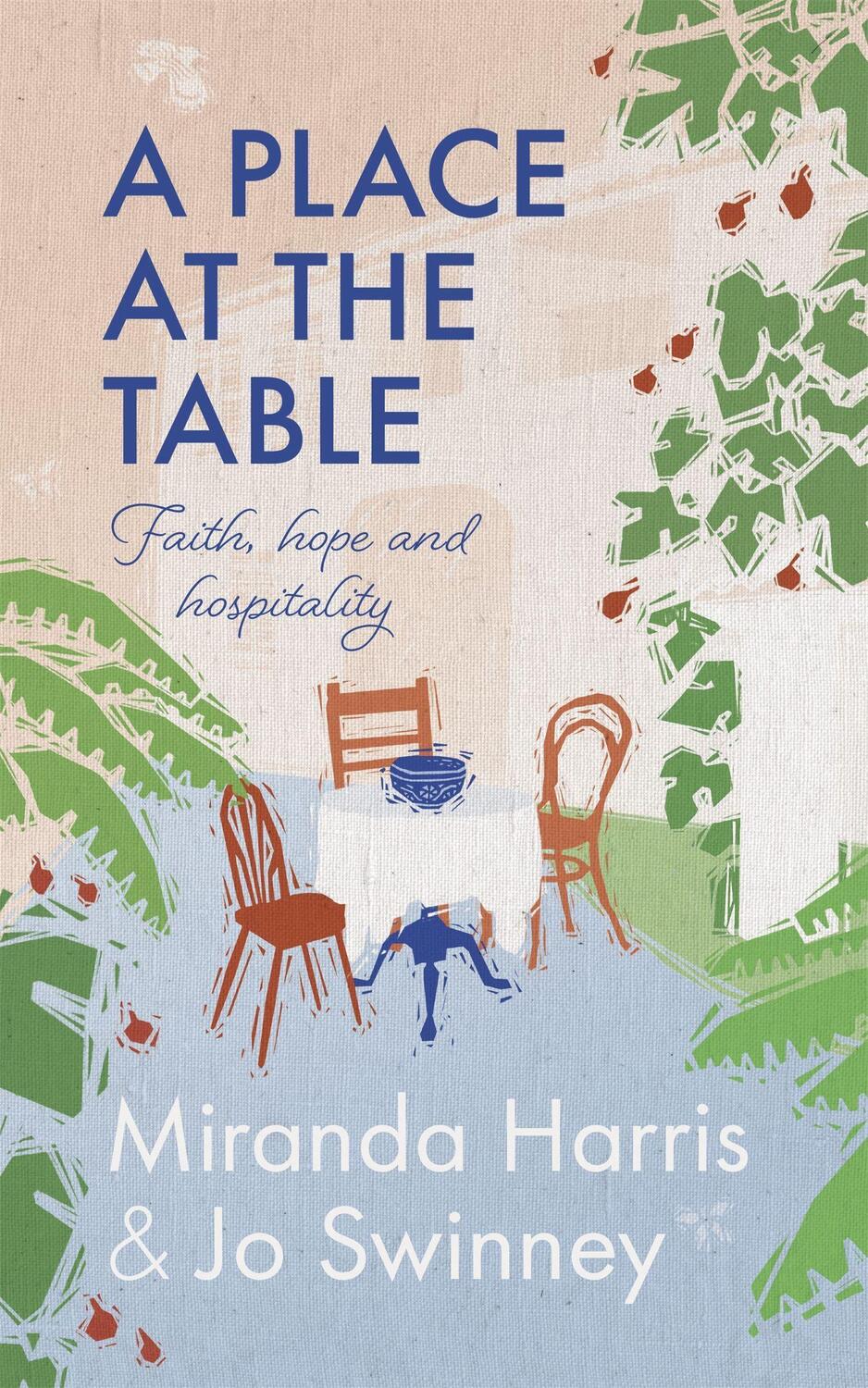 Cover: 9781529392050 | A Place at The Table | Faith, hope and hospitality | Swinney (u. a.)