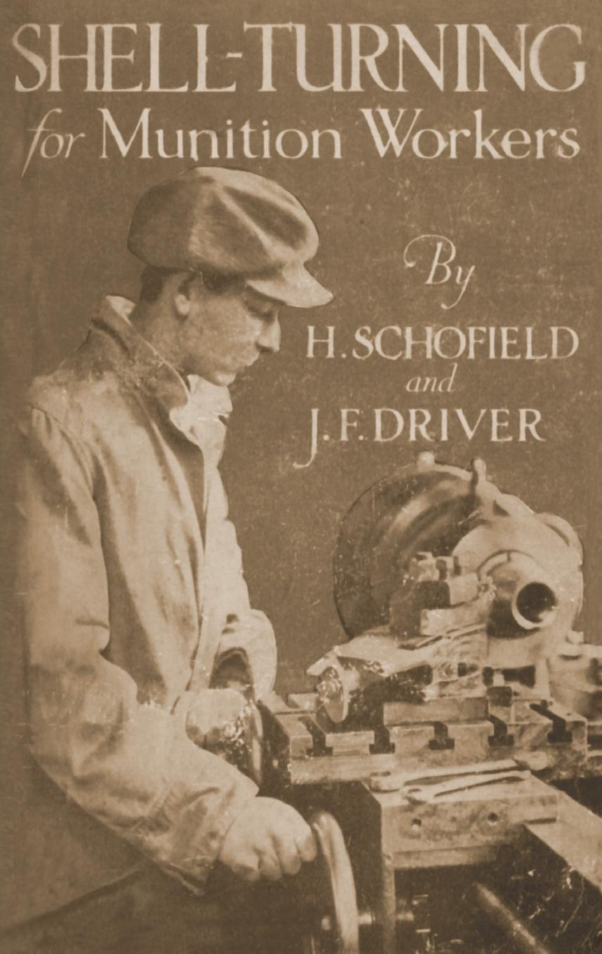 Cover: 9781847348586 | SHELL-TURNING FOR MUNITION WORKERS, 1916 | H. Schofield (u. a.) | Buch