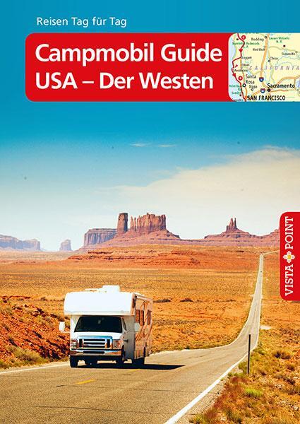 Cover: 9783961414888 | Campmobil Guide USA - Der Westen - VISTA POINT Reiseführer Reisen...