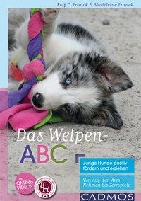Cover: 9783840425172 | Das Welpen-ABC Junge Hunde positiv fördern und erziehen | Taschenbuch