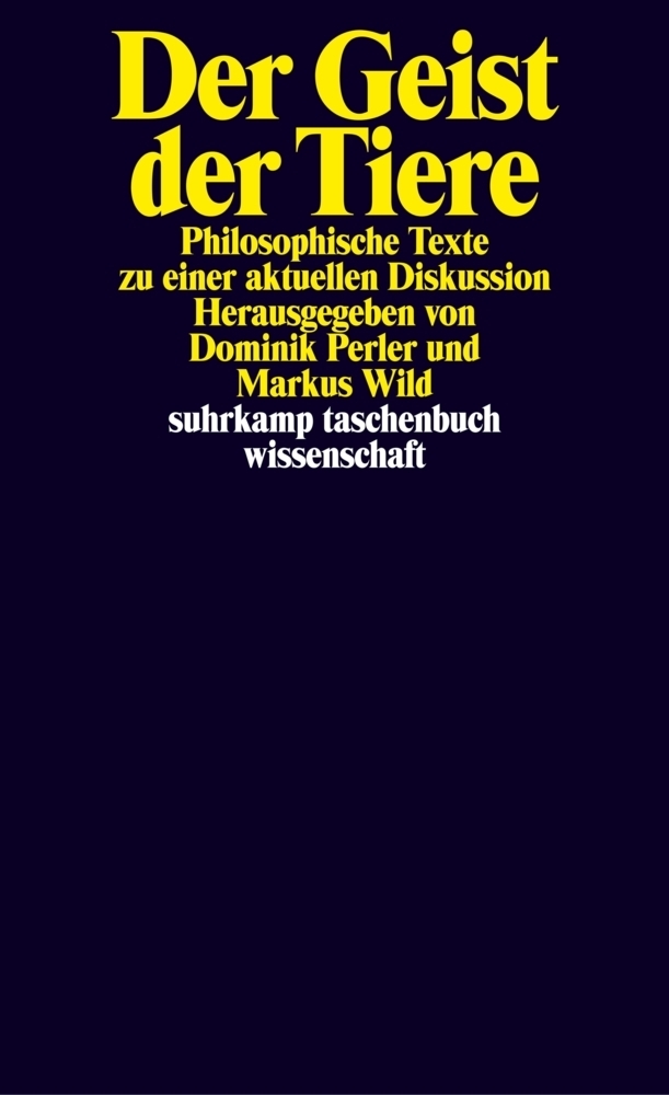 Cover: 9783518293416 | Der Geist der Tiere | Dominik Perler (u. a.) | Taschenbuch | 450 S.