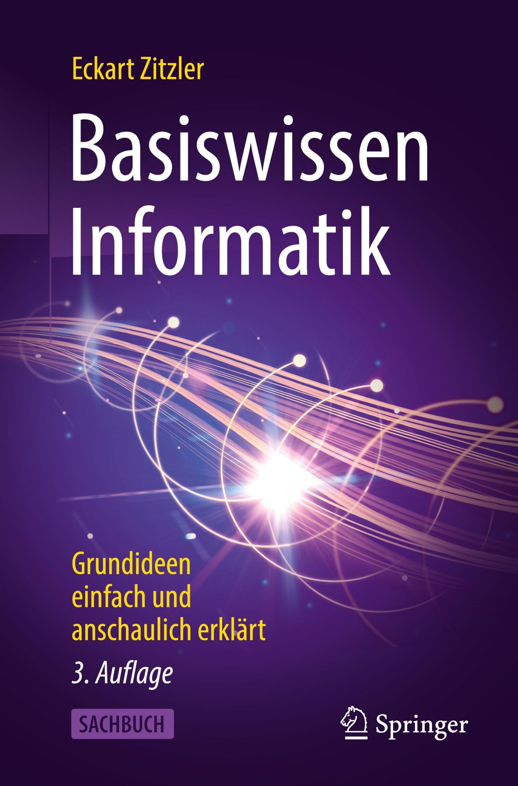 Cover: 9783662701201 | Basiswissen Informatik | Grundideen einfach und anschaulich erklärt