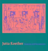 Cover: 9780955876981 | Jutta Koether - Seasons and Sacraments | Taschenbuch | Englisch | 2014