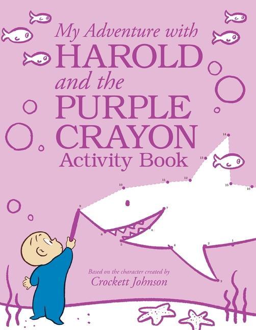 Cover: 9780062655288 | My Adventure with Harold and the Purple Crayon Activity Book | Johnson