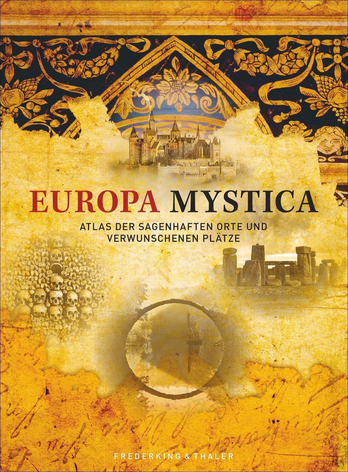 Cover: 9783954162727 | Europa Mystica | Atlas der sagenhaften Orte und verwunschenen Plätze