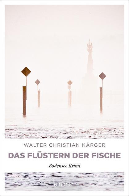 Cover: 9783954510832 | Das Flüstern der Fische | Walter Christian Kärger | Taschenbuch | 2015