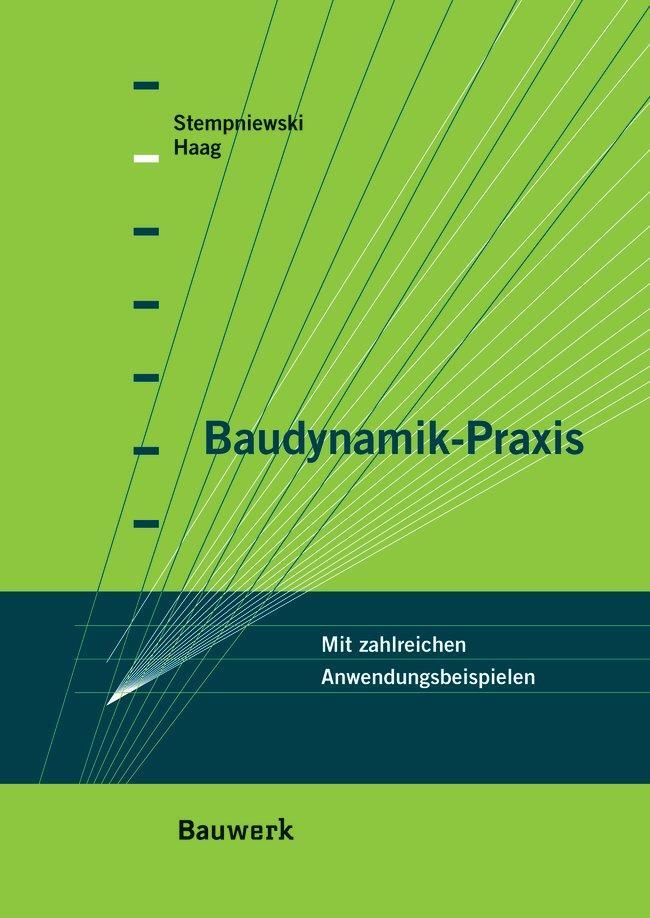 Cover: 9783410215783 | Baudynamik-Praxis | Mit zahlreichen Anwendungsbeispielen | Taschenbuch
