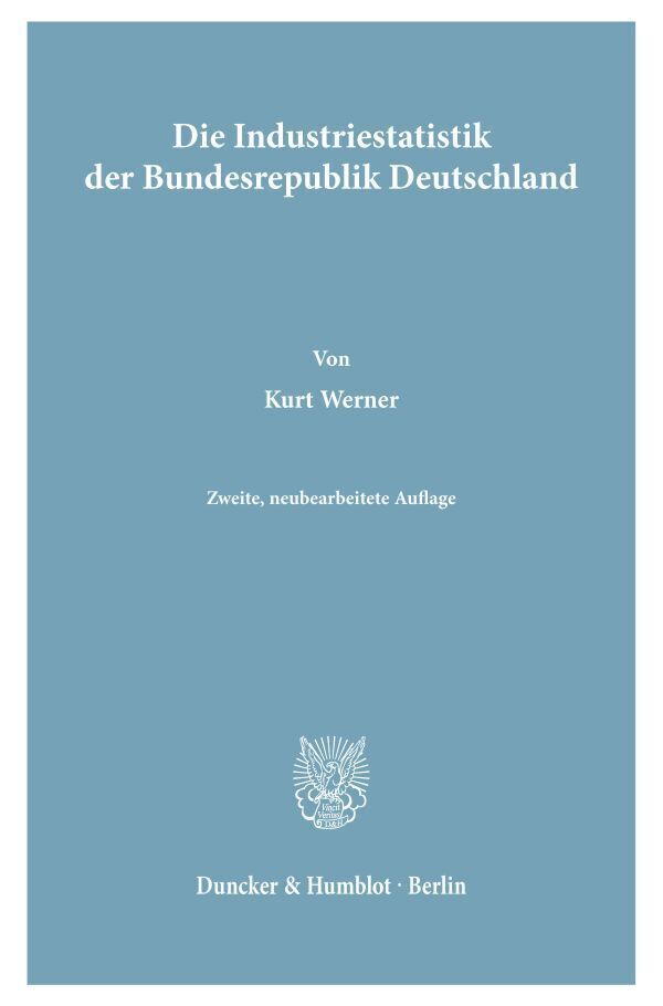 Cover: 9783428016808 | Die Industriestatistik der Bundesrepublik Deutschland. | Kurt Werner