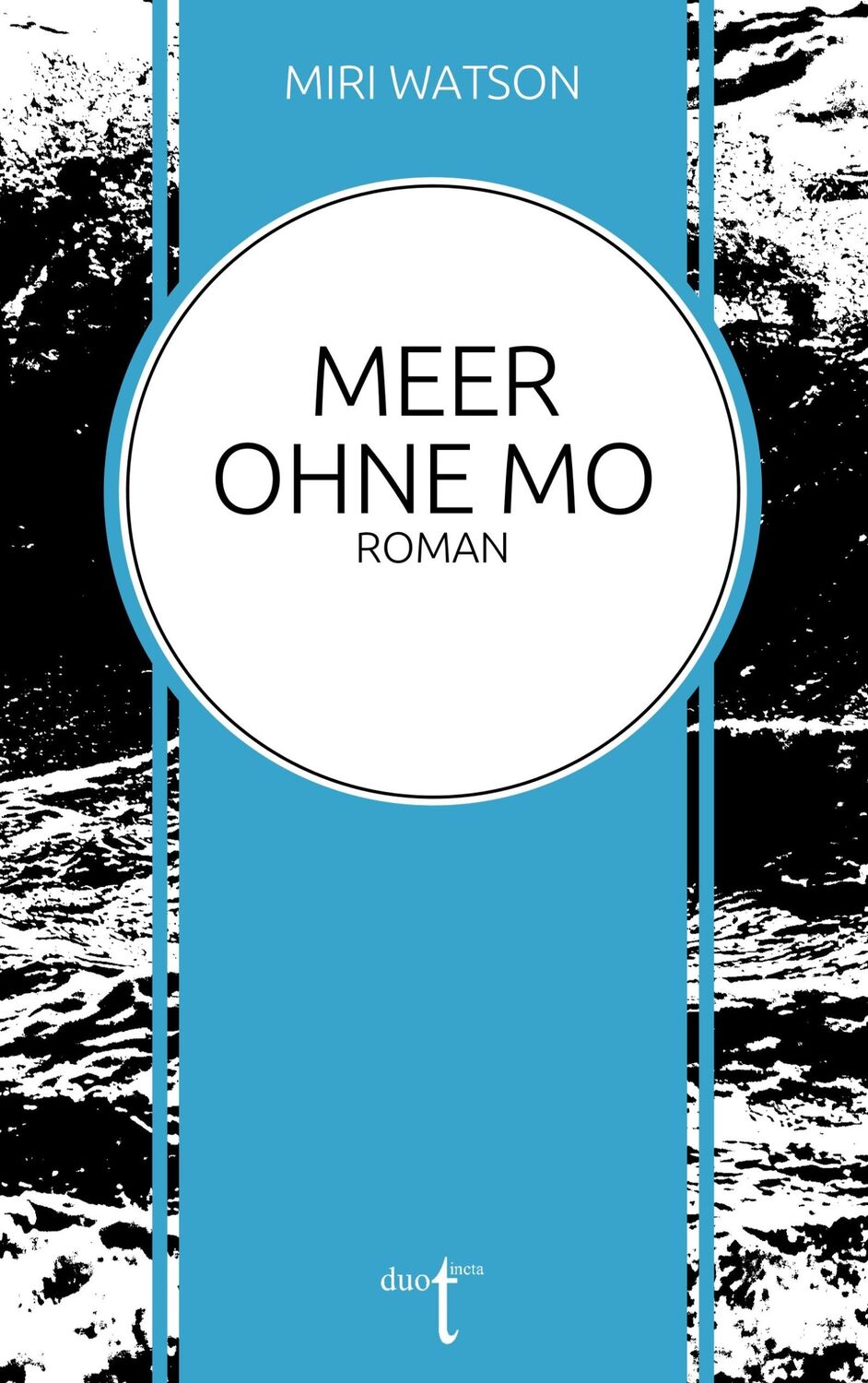 Cover: 9783946086482 | Meer ohne Mo | Miri Watson | Taschenbuch | Paperback | 256 S. | 2019