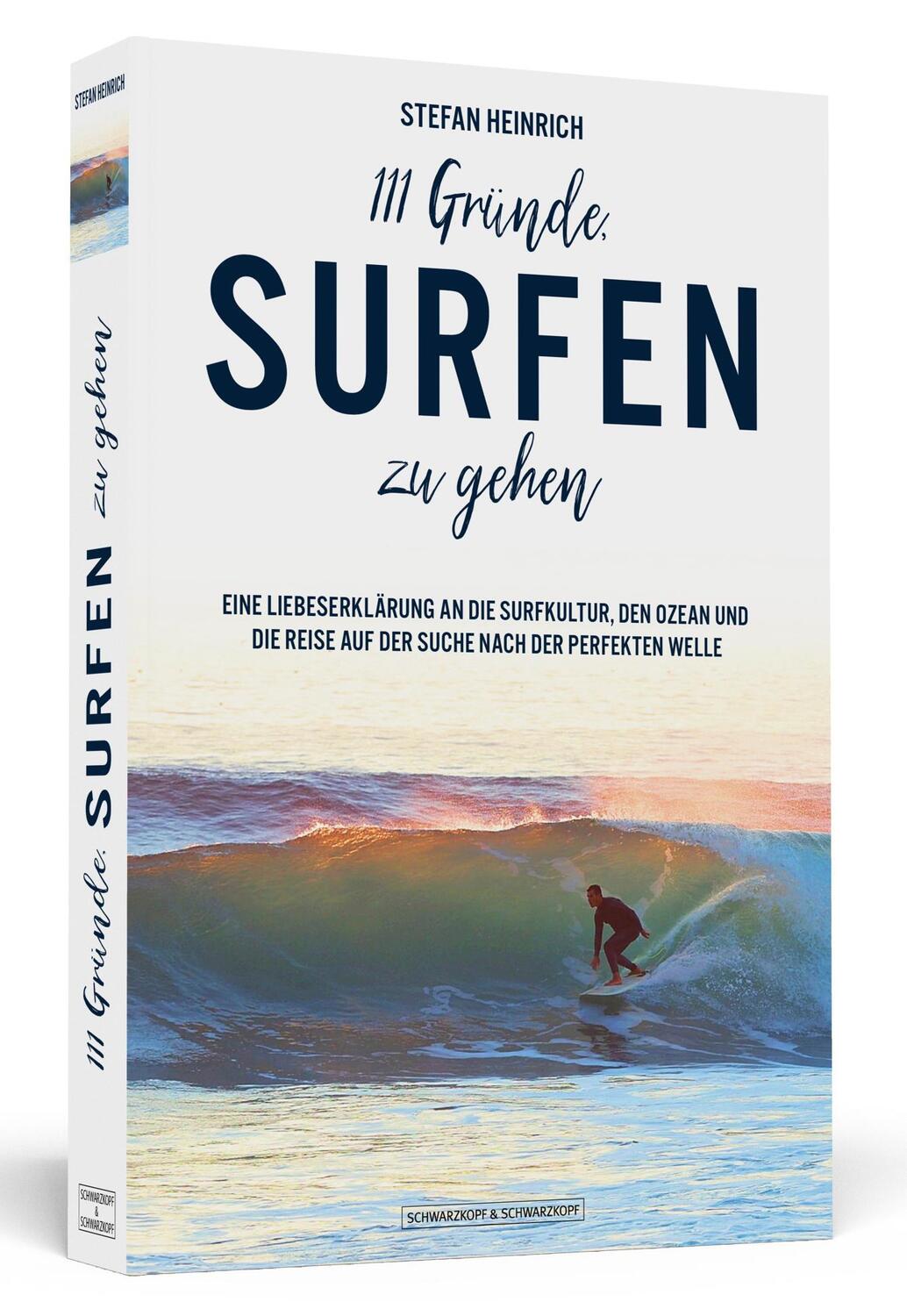 Cover: 9783862657551 | 111 Gründe, surfen zu gehen | Stefan Heinrich | Taschenbuch | 328 S.