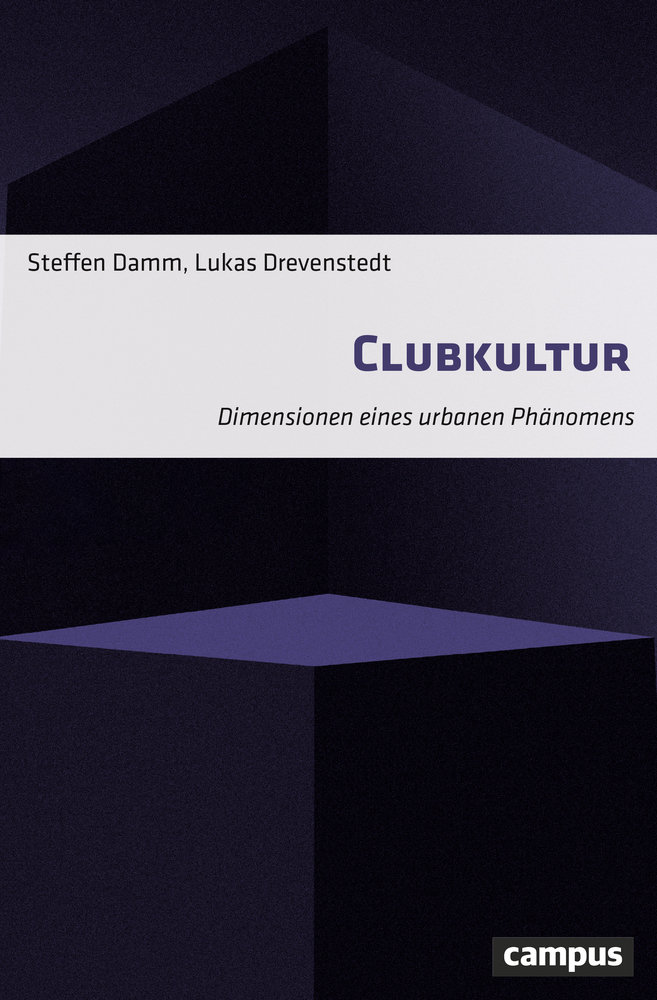 Cover: 9783593511764 | Clubkultur | Dimensionen eines urbanen Phänomens | Damm (u. a.) | Buch