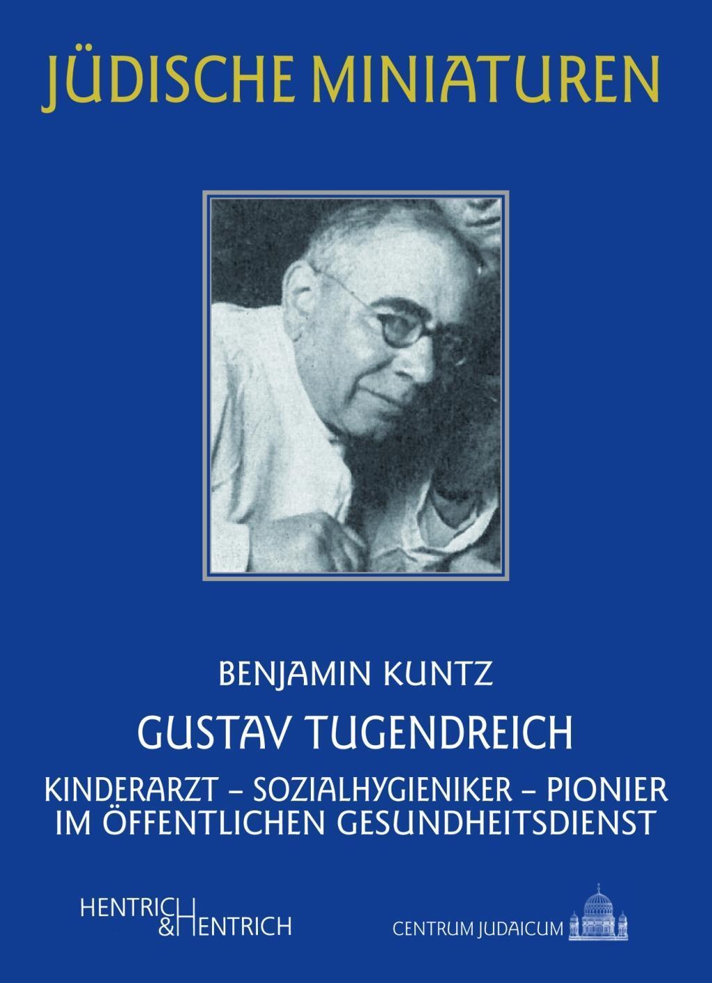 Cover: 9783955653149 | Gustav Tugendreich | Benjamin Kuntz | Taschenbuch | 106 S. | Deutsch