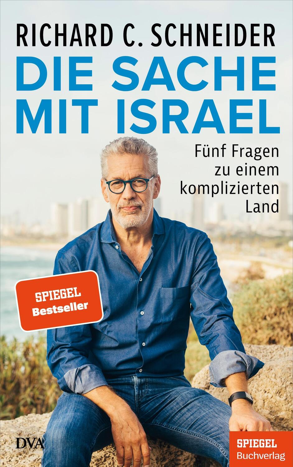 Cover: 9783421070104 | Die Sache mit Israel | Richard C. Schneider | Buch | 192 S. | Deutsch