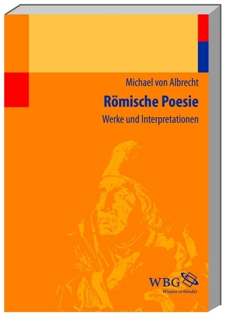 Cover: 9783534263721 | Römische Poesie | Werke und Interpretationen | Michael von Albrecht