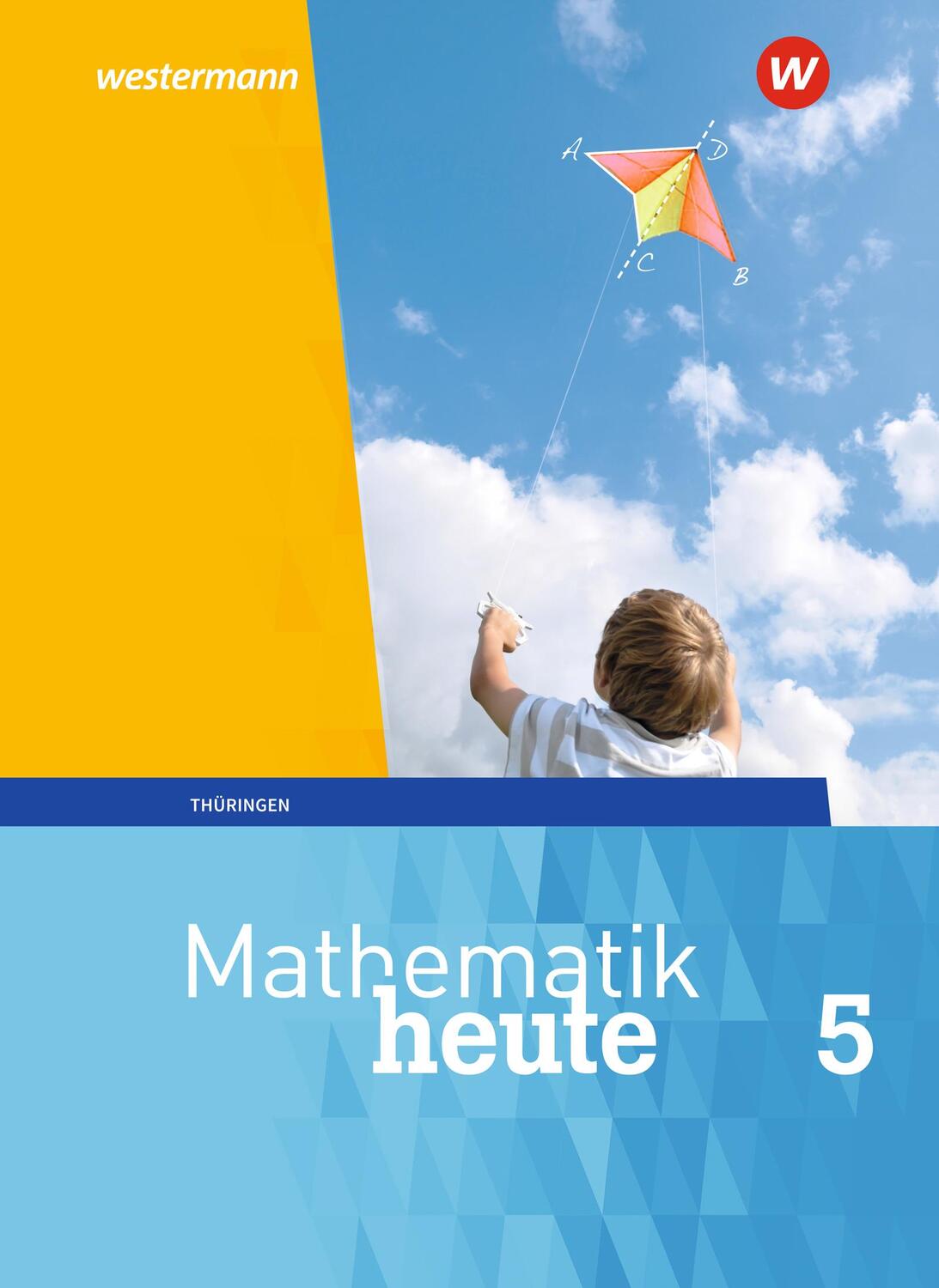 Cover: 9783141503142 | Mathematik heute 5. Schülerband. Thüringen | Ausgabe 2018 | Buch