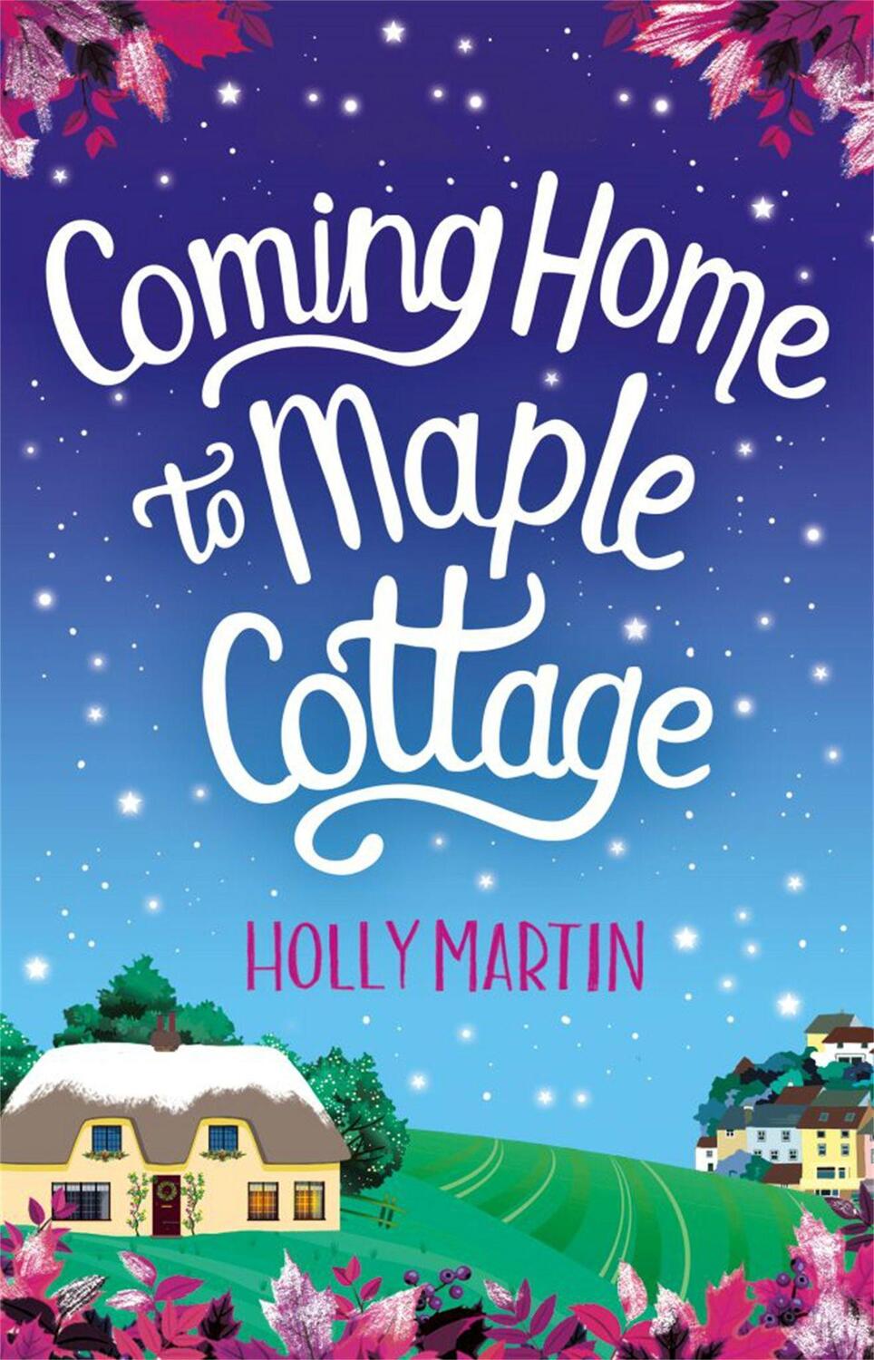 Cover: 9780751577808 | Coming Home to Maple Cottage | The perfect cosy feel good romance