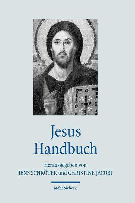 Cover: 9783161538537 | Jesus Handbuch | Jens Schröter (u. a.) | Taschenbuch | XIII | Deutsch