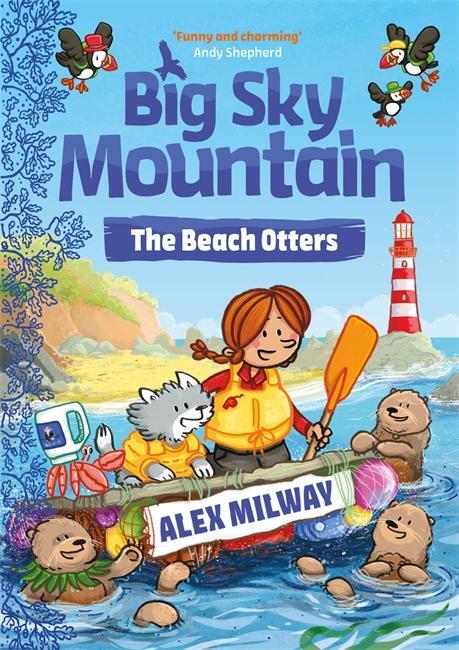 Cover: 9781848129740 | Big Sky Mountain: The Beach Otters | Alex Milway | Taschenbuch | 2022