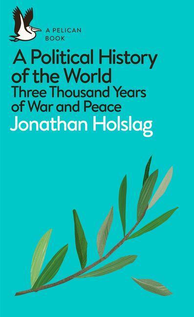 Cover: 9780241395561 | A Political History of the World | Jonathan Holslag | Taschenbuch
