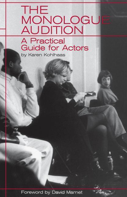 Cover: 9780879102913 | The Monologue Audition | A Practical Guide for Actors | Karen Kohlhaas