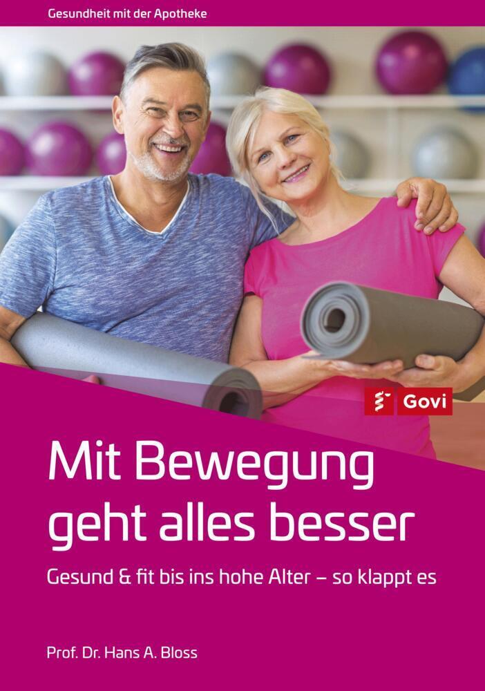 Cover: 9783774116665 | Mit Bewegung geht alles besser | Hans A. Bloss | Taschenbuch | Govi