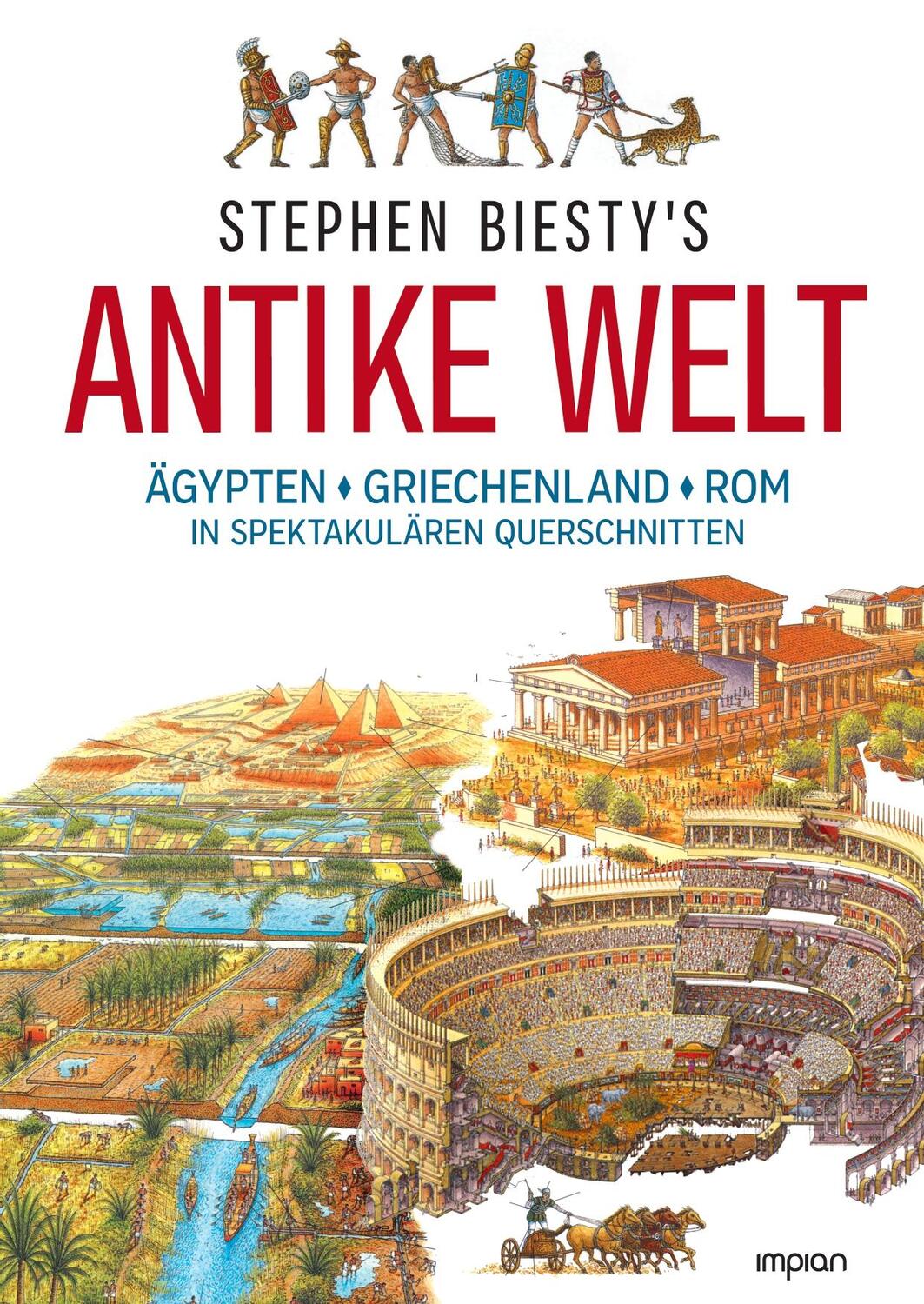 Cover: 9783962691387 | Stephen Biesty's Antike Welt | Stewart Ross | Buch | 80 S. | Deutsch