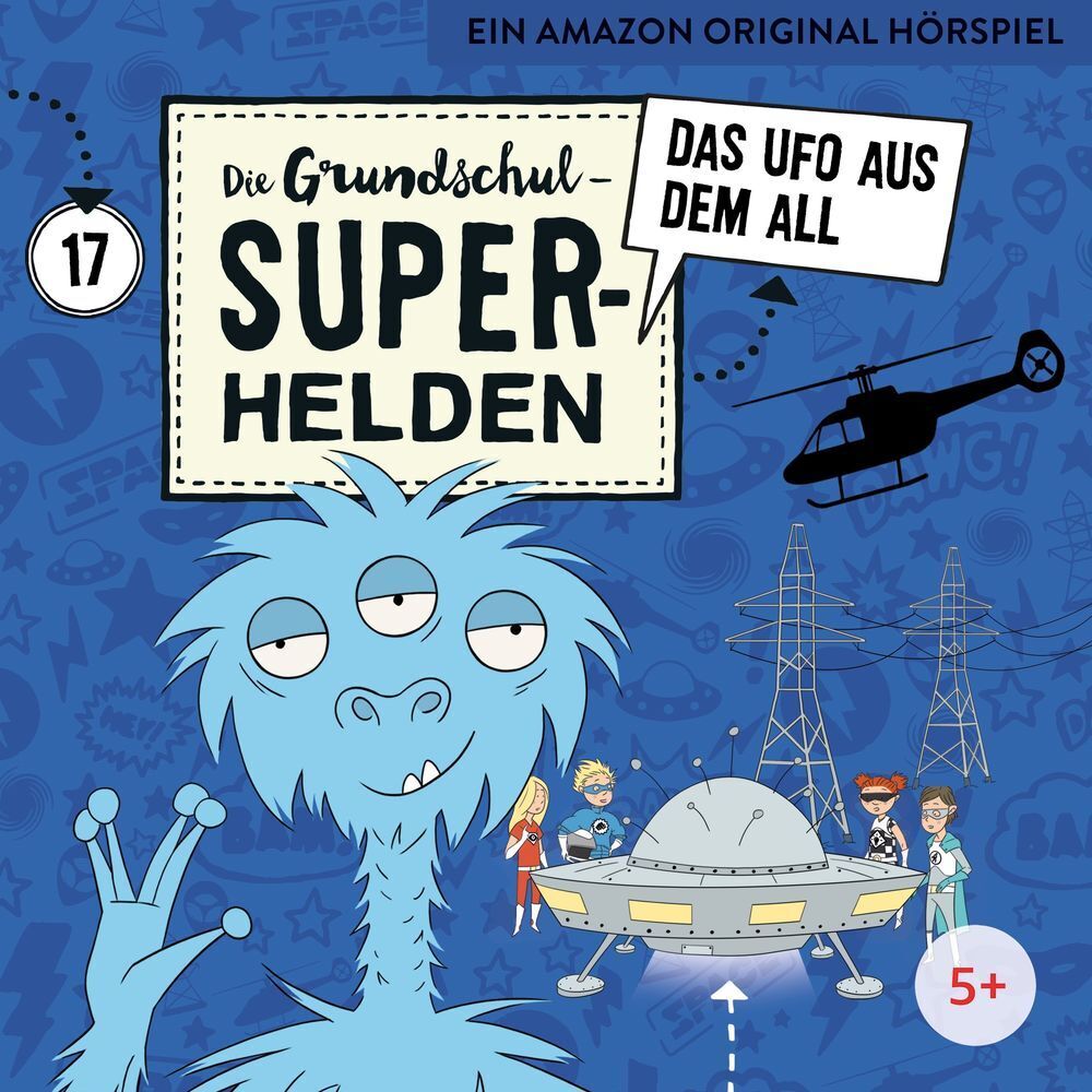 Cover: 4260167473482 | Die Grundschul-Superhelden - Das Ufo aus dem All. Tl.17, 1 Audio-CD