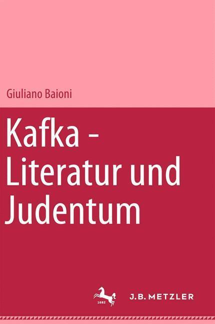Cover: 9783476012234 | Kafka - Literatur und Judentum | Giuliano Baioni | Buch | Deutsch
