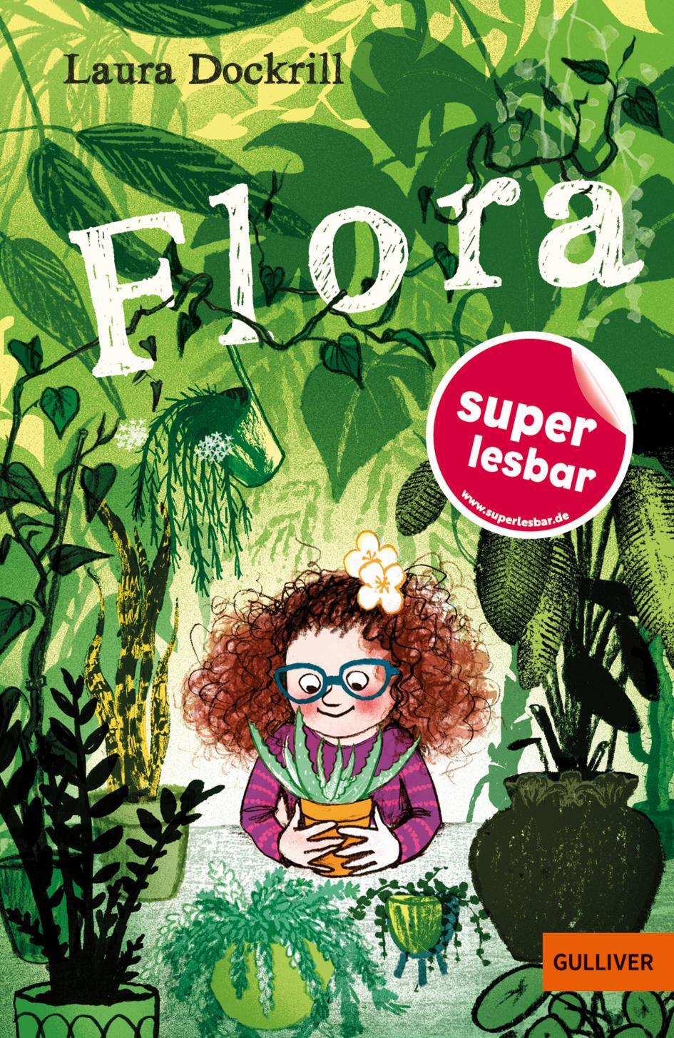 Cover: 9783407823908 | Flora | Laura Dockrill | Buch | Gulliver Taschenbücher | 96 S. | 2023
