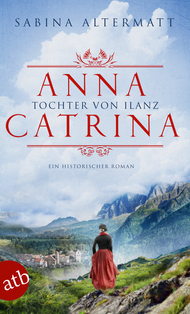 Cover: 9783746631806 | Anna Catrina - Tochter von Ilanz | Ein historischer Roman | Altermatt