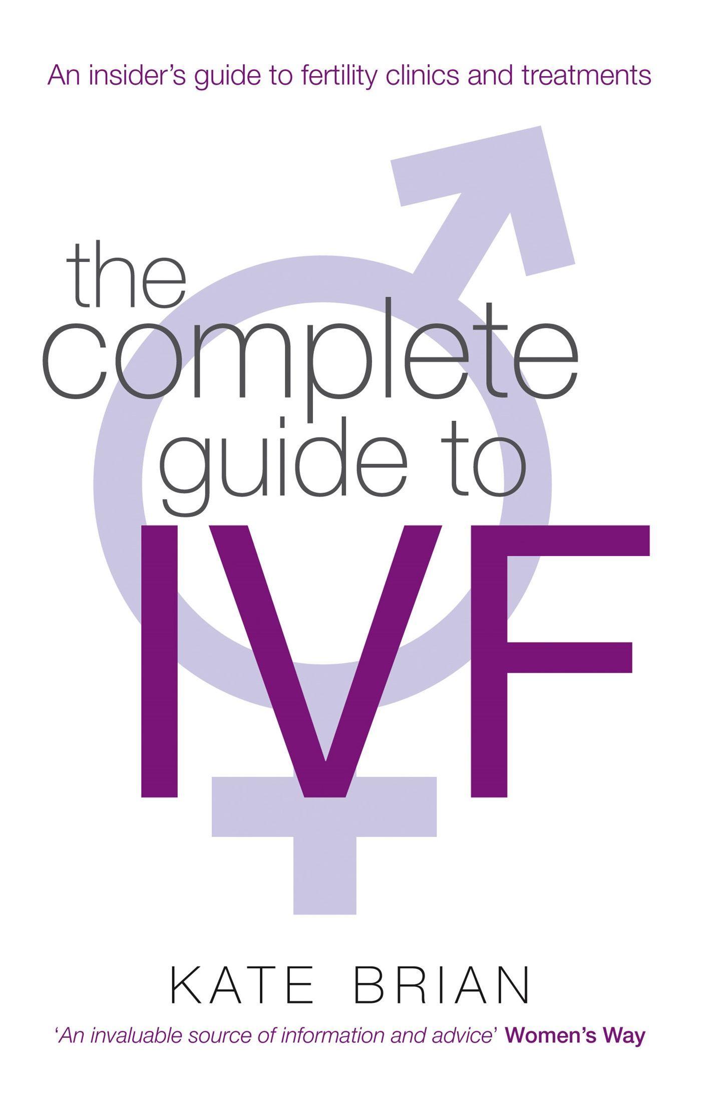 Cover: 9780749952495 | The Complete Guide To Ivf | Kate Brian | Taschenbuch | Englisch | 2010