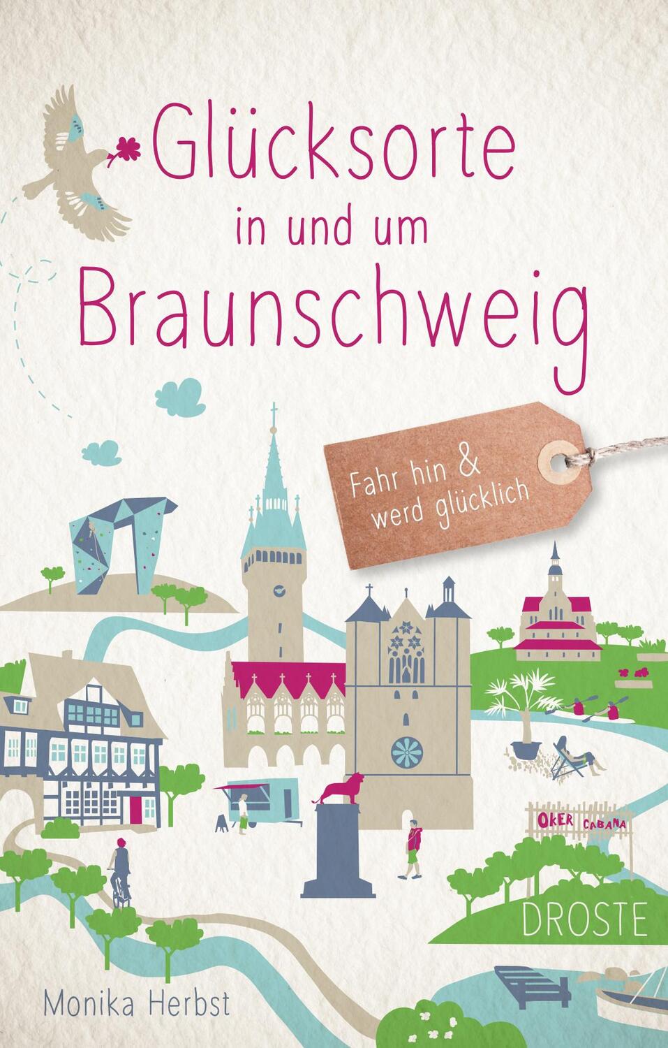 Cover: 9783770021482 | Glücksorte in und um Braunschweig | Fahr hin und werd glücklich | Buch