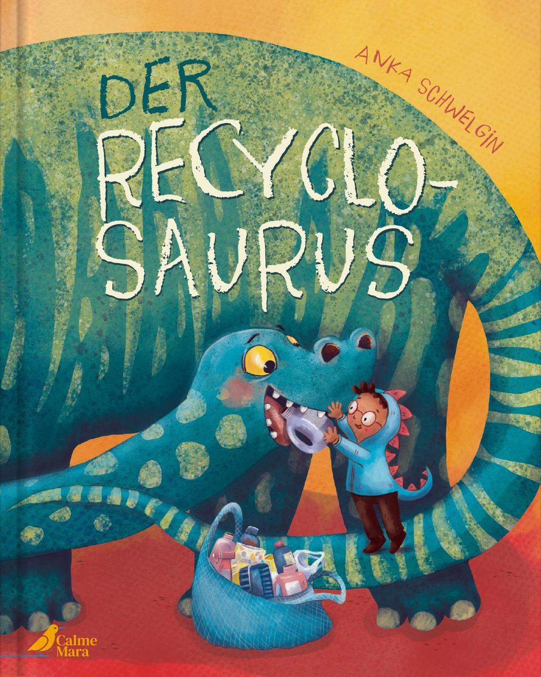Cover: 9783948877460 | Der Recyclosaurus | Anka Schwelgin | Buch | 36 S. | Deutsch | 2024